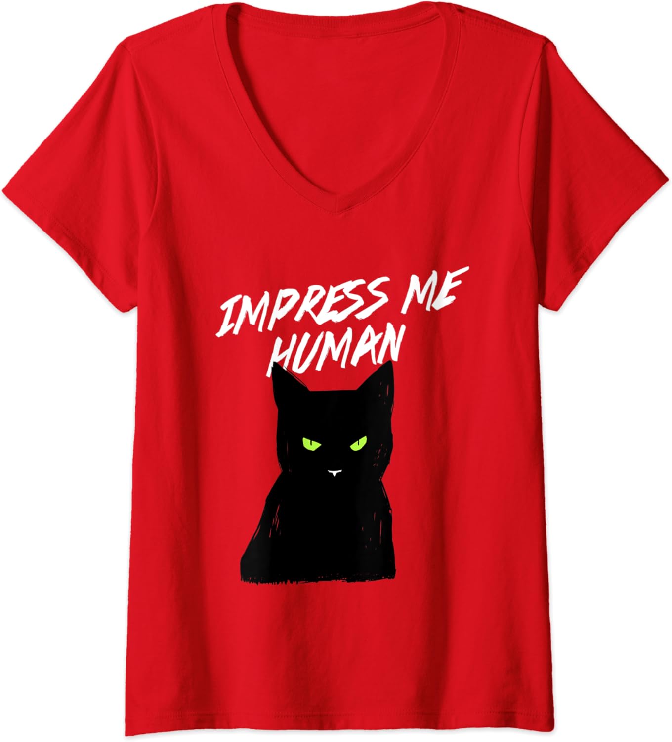 Amazoncom womens impress me human  sarcastic cat  kittyworks vneck Amazoncom womens impress me human  sarcastic cat  kittyworks vneck